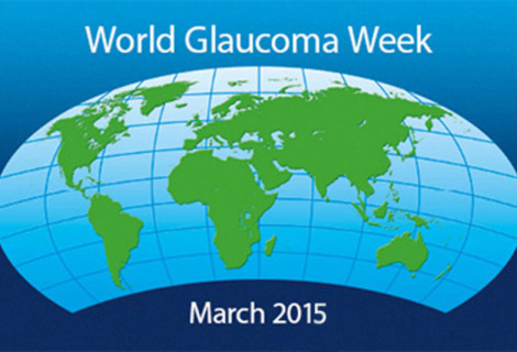 WORLD GLAUCOMA WEEK (8 – 14 March 2015)